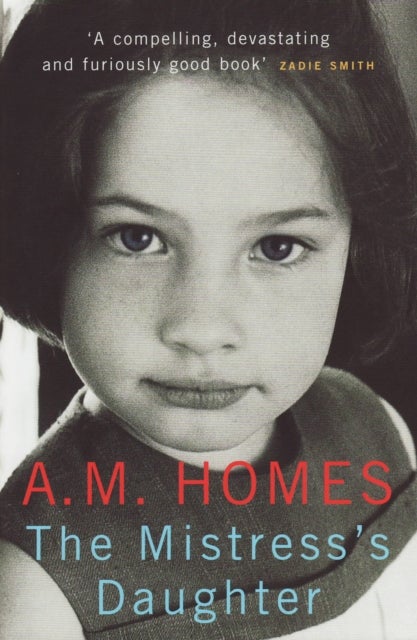 Mistress''s Daughter - A Memoir