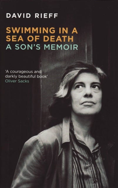 Swimming In A  Sea Of Death - A Son's Memoir