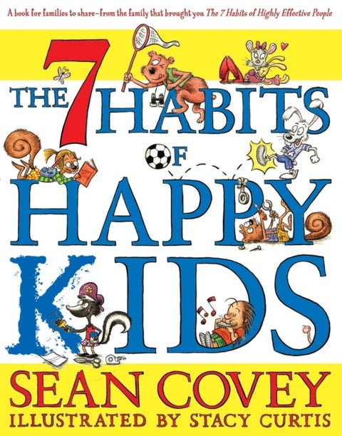 The 7 Habits of Happy Kids