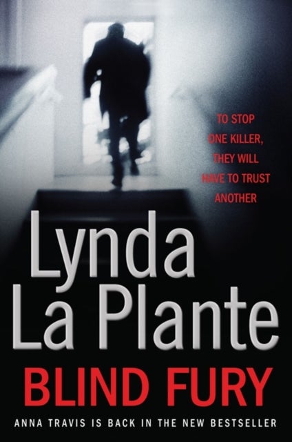 Blind Fury - A gripping British police procedural (DI Anna Travis Book 6)