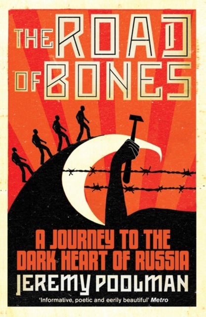 The Road of Bones av Jeremy Poolman