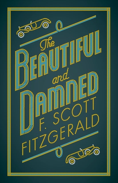 Beautiful and Damned - Annotated Edition