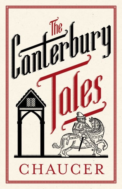 Canterbury Tales: Fully Annotated Edition - Annotated Edition: 3,000 notes and 30 pages extra material
