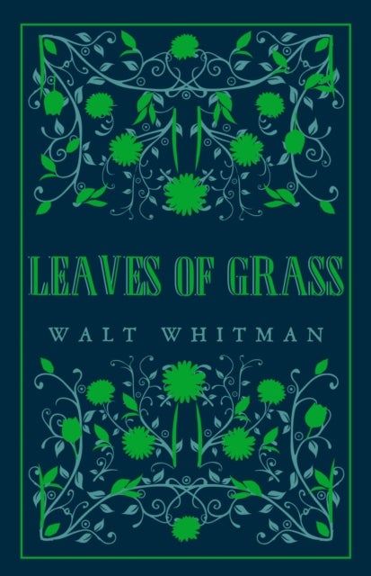 Leaves of Grass - Annotated Edition (Great Poets series)