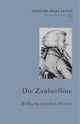 Die Zauberflöte (The Magic Flute)
