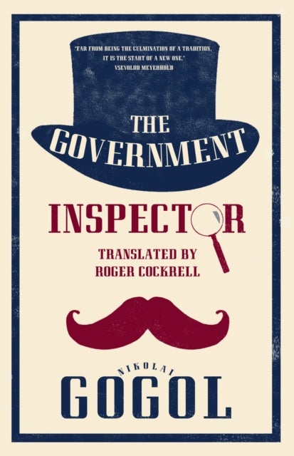 The Government Inspector: New Translation - Newly Translated and Annotated