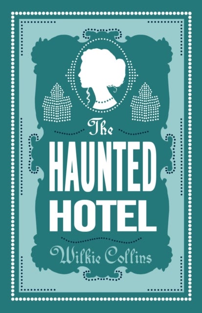 The Haunted Hotel - Annotated Edition