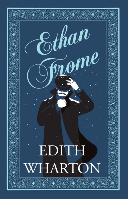 Ethan Frome - Annotated Edition