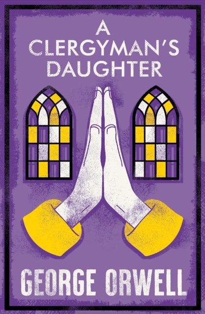 A Clergyman's Daughter - Annotated Edition