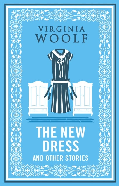 New Dress and Other Stories - Annotated Edition