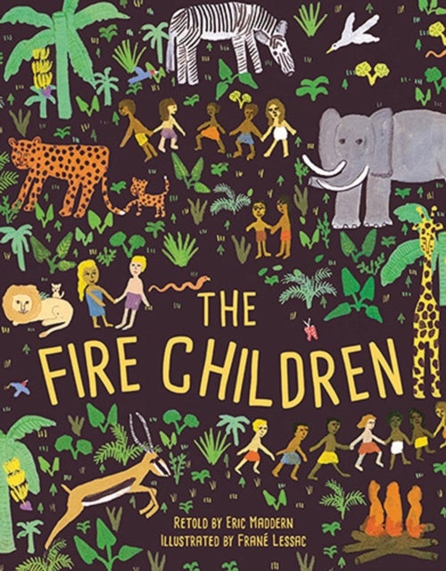 The Fire Children - A West African Folk Tale