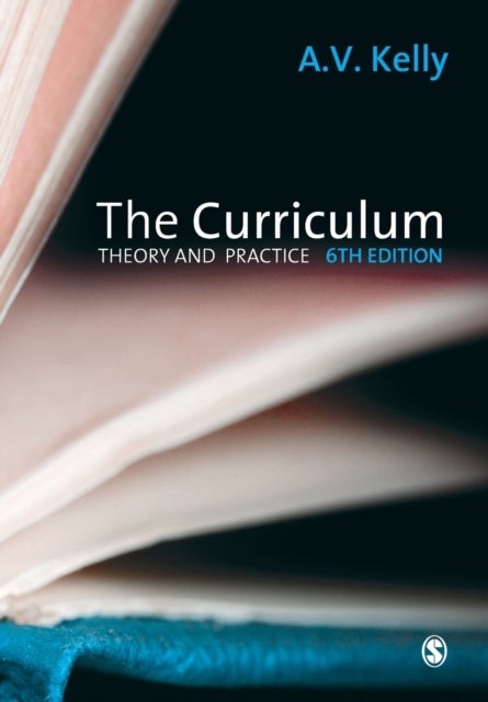 The Curriculum - Theory and Practice