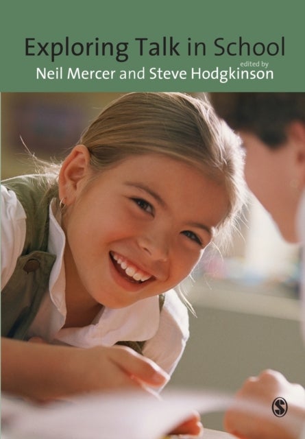 Exploring Talk in School - Inspired by the Work of Douglas Barnes