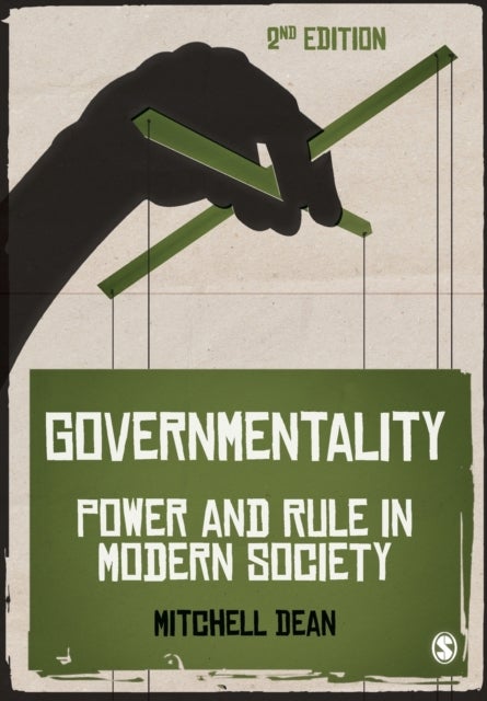 Governmentality - Power and Rule in Modern Society
