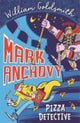 Mark Anchovy: Pizza Detective (Mark Anchovy 1)