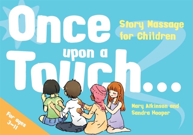 Once Upon a Touch... - Story Massage for Children