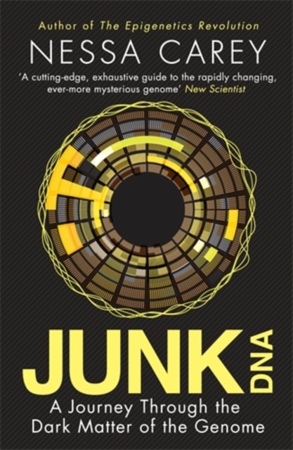 Junk DNA - A Journey Through the Dark Matter of the Genome