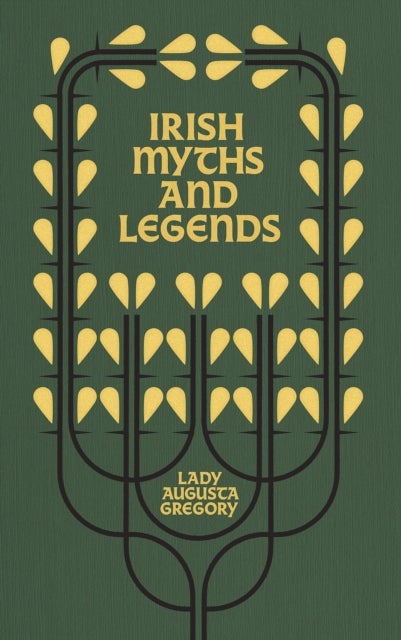 Irish Myths and Legends - Gods and Fighting Men