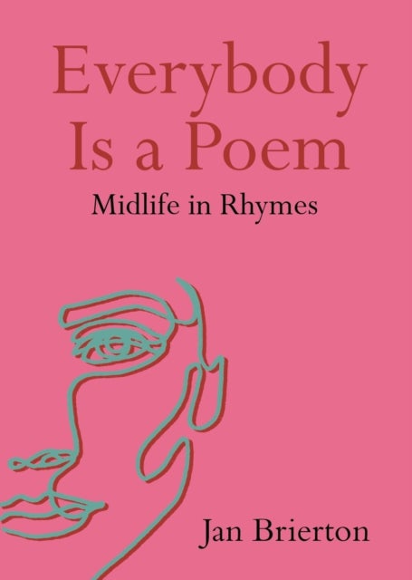 Everybody Is a Poem - Midlife in Rhymes