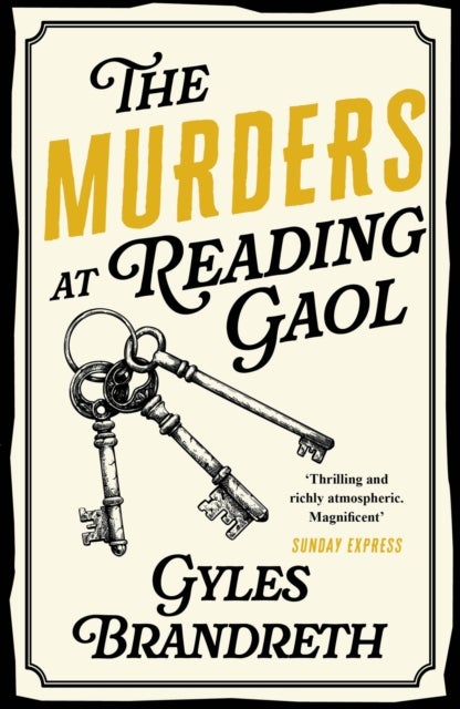 Oscar Wilde and the Murders at Reading Gaol - A twisty and gripping historical murder mystery