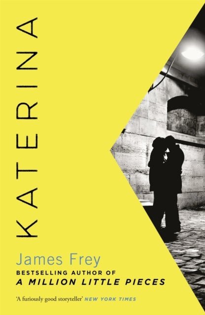 Katerina - The new novel from the author of the bestselling A Million Little Pieces