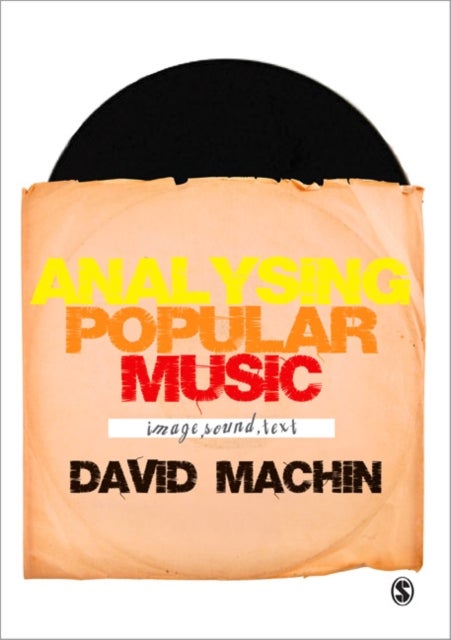 Analysing Popular Music - Image, Sound and Text