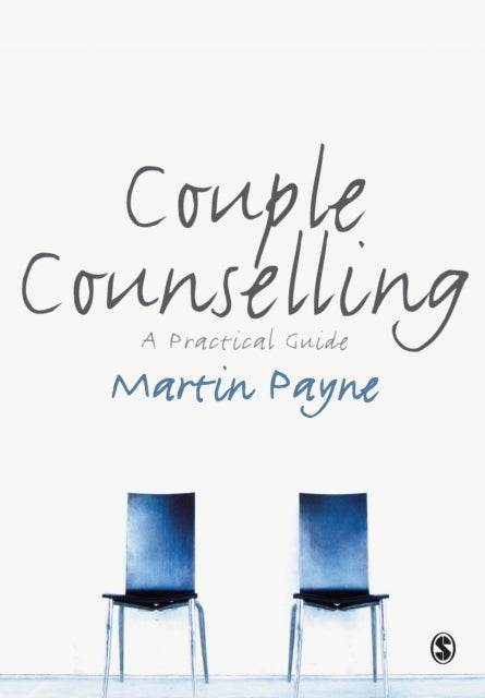 Couple Counselling - A Practical Guide