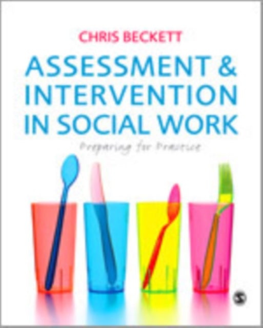 Assessment & Intervention in Social Work - Preparing for Practice