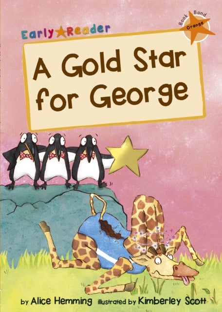 Gold Star for George - (Orange Early Reader)