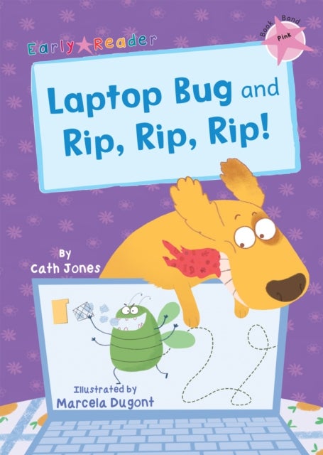 Laptop Bug and Rip, Rip, Rip! - (Pink Early Reader)