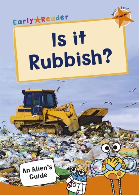Is it Rubbish? - (Orange Non-Fiction Early Reader)