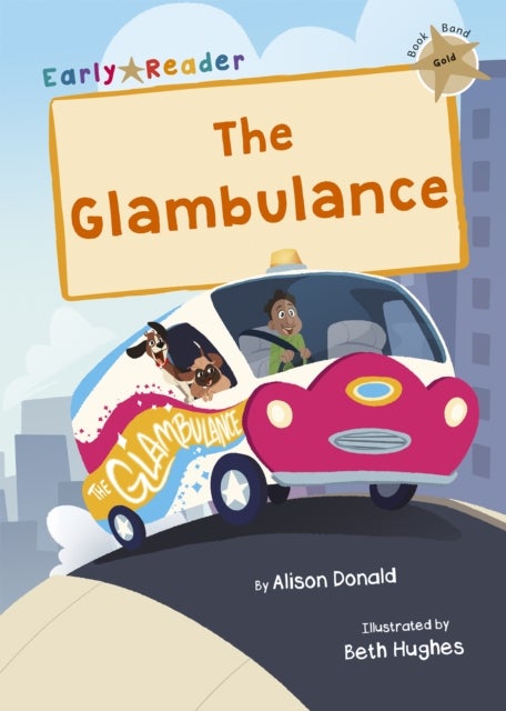 Glambulance - (Gold Early Reader)