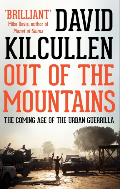 Out of the Mountains - The Coming Age of the Urban Guerrilla