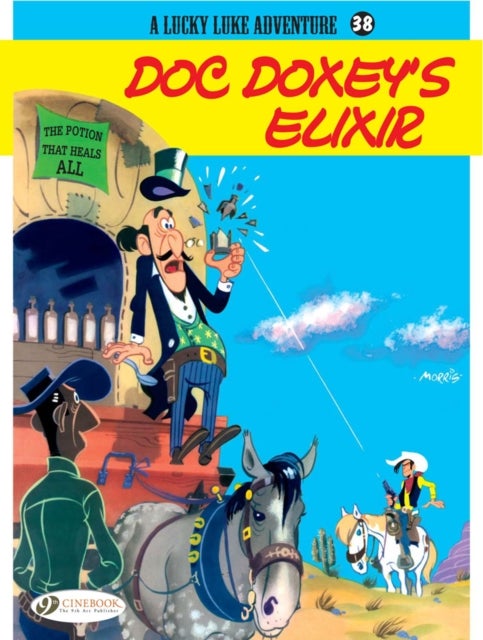 Lucky Luke Vol. 38 Doc Doxey''s Elixir