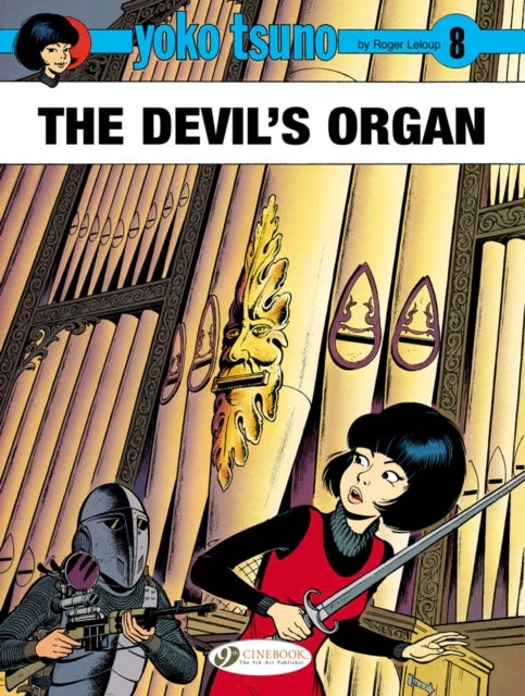 Yoko Tsuno Vol. 8: The Devil''s Organ