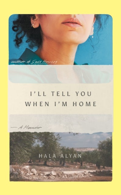 I'll Tell You When I'm Home - A Memoir