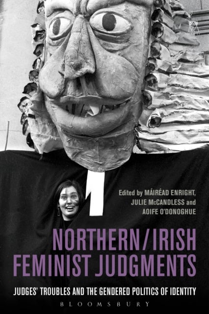 Northern / Irish Feminist Judgments - Judges' Troubles and the Gendered Politics of Identity
