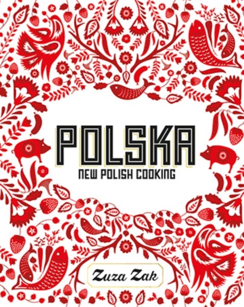 Polska - New Polish Cooking