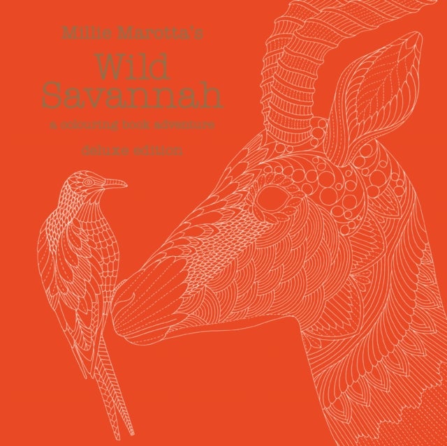 Millie Marotta's Wild Savannah Deluxe Edition - a colouring book adventure