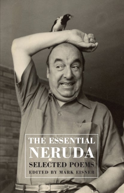 Th Essential Neruda - Selected Poems