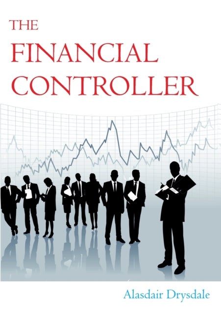 The Financial Controller - The Things the Academics Don't Teach You