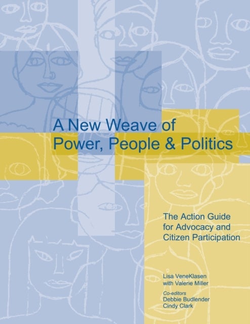 New Weave of Power, People and Politics - The Action Guide for Advocacy and Citizen Participation