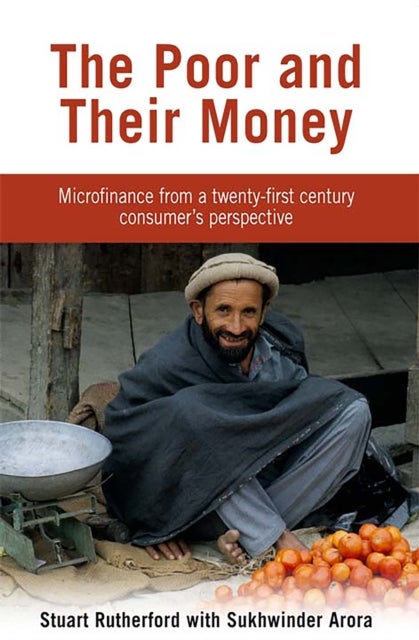The Poor and their Money - Microfinance from a twenty-first century consumer's perspective