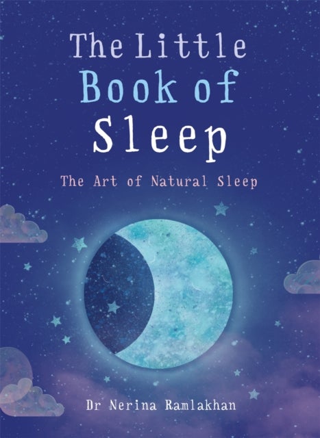 The Little Book of Sleep - The Art of Natural Sleep