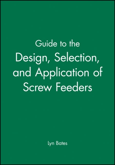 Guide to the Design, Selection