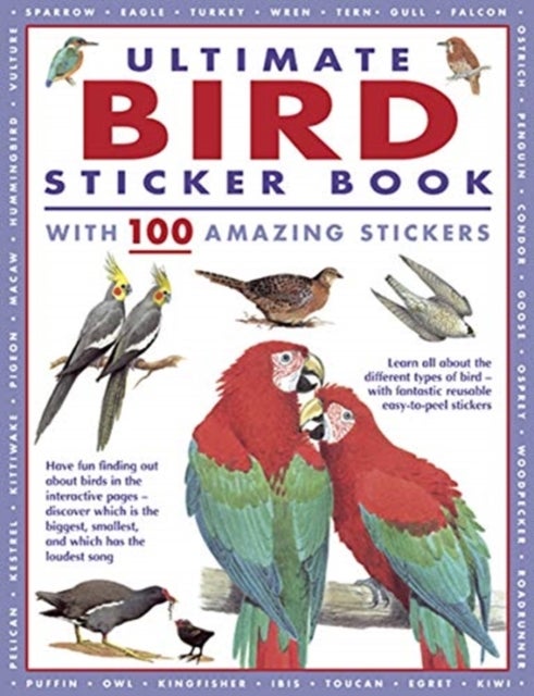 Ultimate Bird Sticker Book with 100 Amazing Stickers - with 100 amazing stickers
