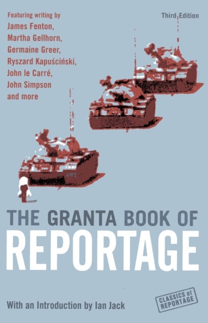 Granta Book Of Reportage