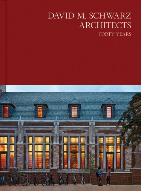 David M. Schwarz Architects - Forty Years