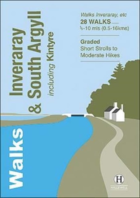 Walks Inveraray & South Argyll - Including Kintyre