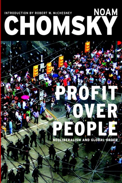 Profits Over People - Neoliberalism and the New Order
